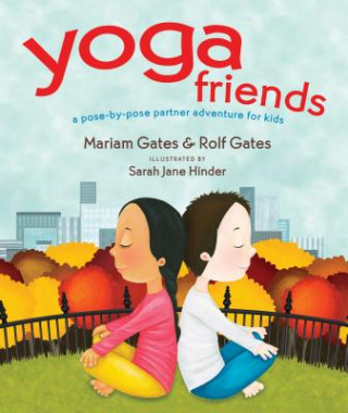 Книга Yoga Friends Mariam Gates