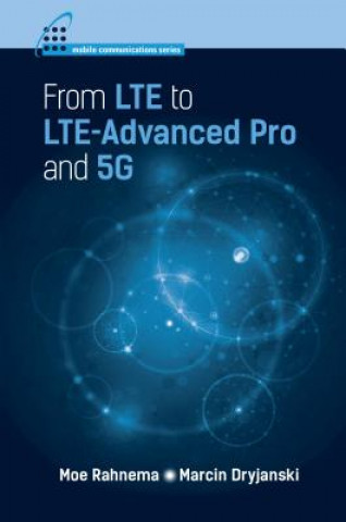 Kniha From LTE to LTE-Advanced Pro and 5G Moe Rahnema