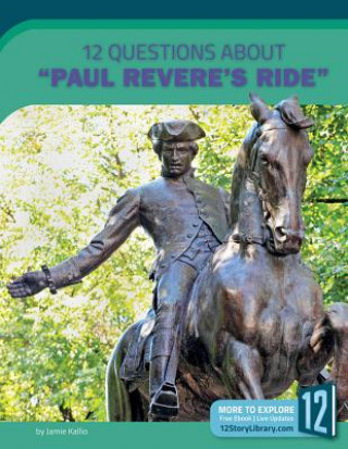 Kniha 12 Questions about Paul Revere's Ride Jamie Kallio