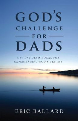 Книга God's Challenge for Dads Eric Ballard