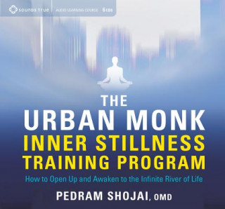 Audio Urban Monk Inner Stillness Training Program Pedram Shojai