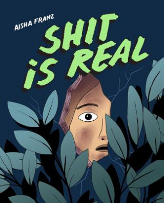 Kniha Shit Is Real Aisha Franz