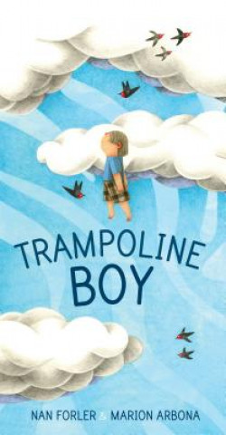 Kniha Trampoline Boy Nan Forler