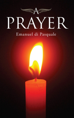 Kniha A Prayer, Volume 249 Emanuel Di Pasquale