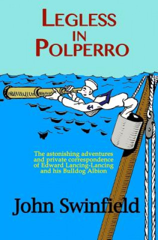 Boek Legless in Polperro John Swinfield