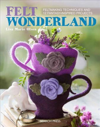 Книга Felt Wonderland Lisa Marie Olsen