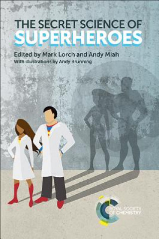 Kniha Secret Science of Superheroes Mark Lorch