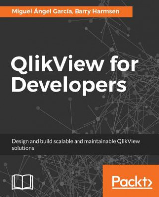 Knjiga QlikView for Developers Miguel Angel Garcia