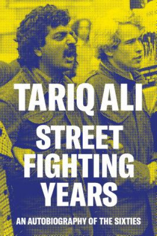 Kniha Street-Fighting Years Tariq Ali