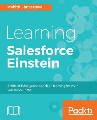 Knjiga Learning Salesforce Einstein Mohith Shrivastava
