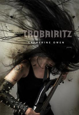 Libro TROBAIRITZ Catherine Owen