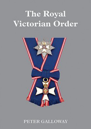 Kniha Royal Victorian Order Peter Galloway