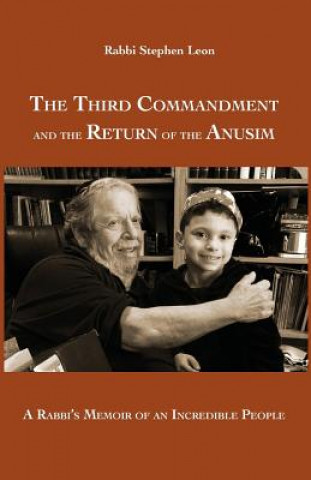 Kniha Third Commandment and the Return of the Anusim Stephen Leon