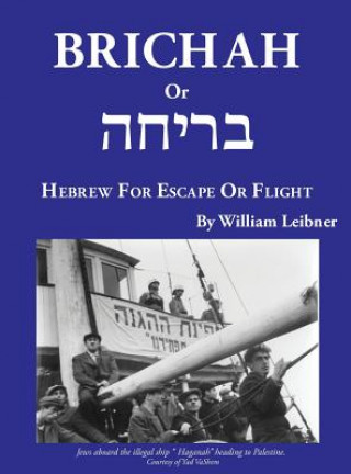 Könyv Brichah William Leibner