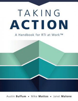 Buch Taking Action: A Handbook for Rti at Work(tm) (How to Implement Response to Intervention in Your School) Austin Buffum