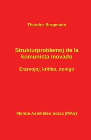Carte Strukturproblemoj de la Komunista Movado Theodor Bergmann