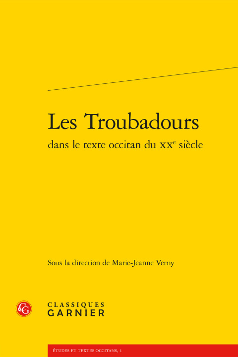 Buch Les Troubadours Dans Le Texte Occitan Du Xxe Siecle Marie-Jeanne Verny