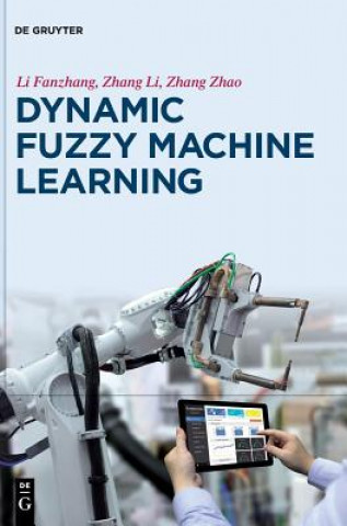 Carte Dynamic Fuzzy Machine Learning Fanzhang Li