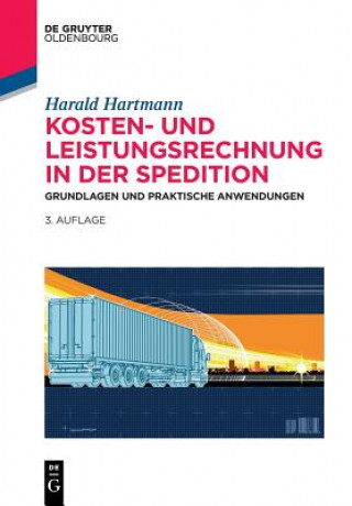 Kniha Kosten- und Leistungsrechnung in der Spedition Harald Hartmann