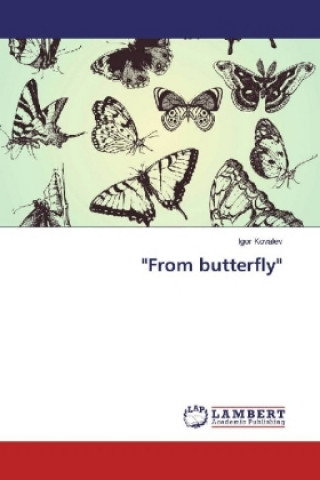 Knjiga "From butterfly" Igor Kovalev