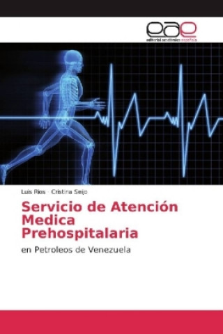 Kniha Servicio de Atención Medica Prehospitalaria Luis Rios