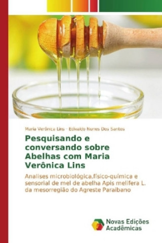 Kniha Pesquisando e conversando sobre Abelhas com Maria Verônica Lins Maria Verônica Lins