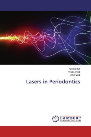 Knjiga Lasers in Periodontics Ashish Bali