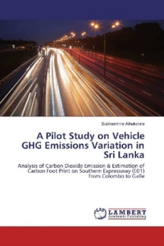 Książka A Pilot Study on Vehicle GHG Emissions Variation in Sri Lanka Subhashinie Athukorala