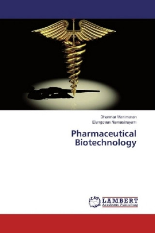 Buch Pharmaceutical Biotechnology Dharmar Manimaran