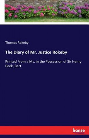 Kniha Diary of Mr. Justice Rokeby Thomas Rokeby