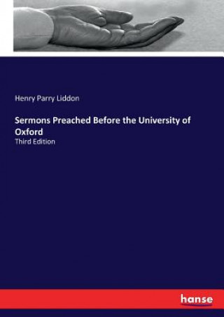 Libro Sermons Preached Before the University of Oxford Henry Parry Liddon