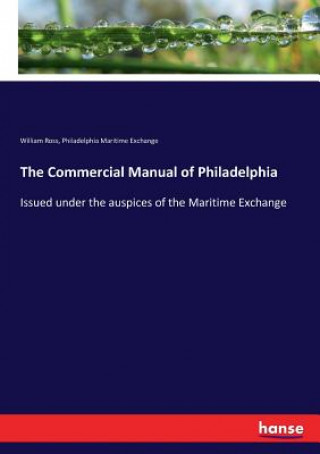 Knjiga Commercial Manual of Philadelphia William Ross