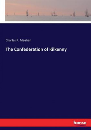 Carte Confederation of Kilkenny Charles P. Meehan