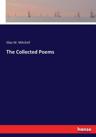 Knjiga Collected Poems Silas W. Mitchell