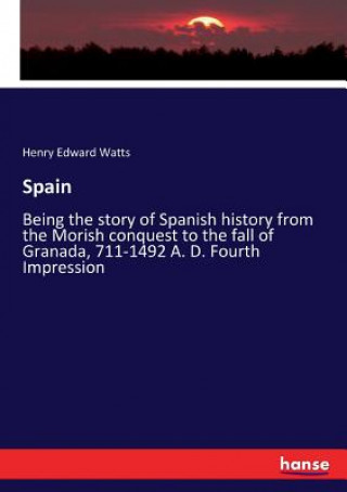 Knjiga Spain Henry Edward Watts