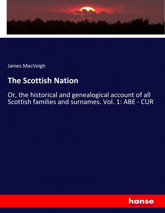 Könyv Scottish Nation James Macveigh