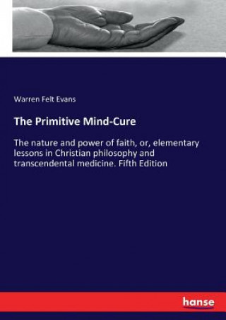 Livro Primitive Mind-Cure Warren Felt Evans