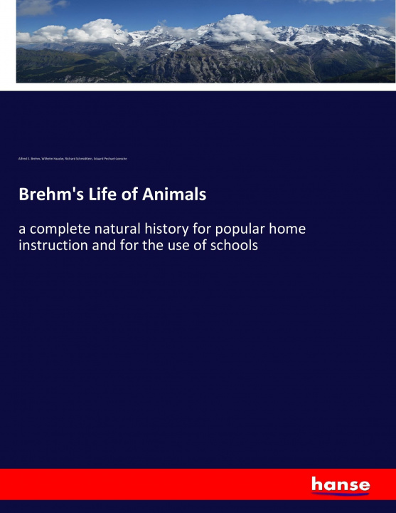 Kniha Brehm's Life of Animals Alfred E. Brehm