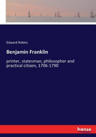 Kniha Benjamin Franklin Edward Robins