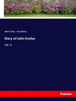 Carte Diary of John Evelyn John Evelyn