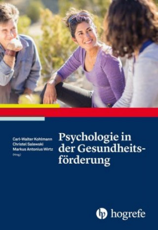 Carte Psychologie in der Gesundheitsförderung Markus Antonius Wirtz