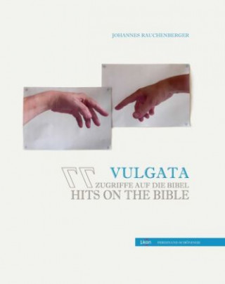 Kniha Vulgata Johannes Rauchenberger