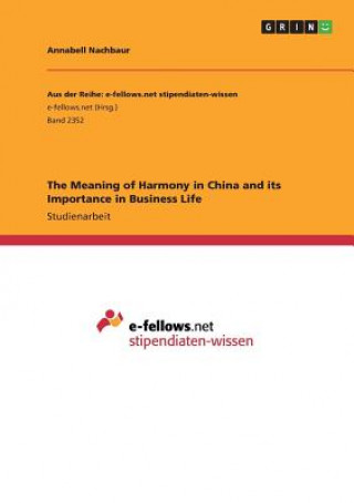 Kniha The Meaning of Harmony in China and its Importance in Business Life Anonym