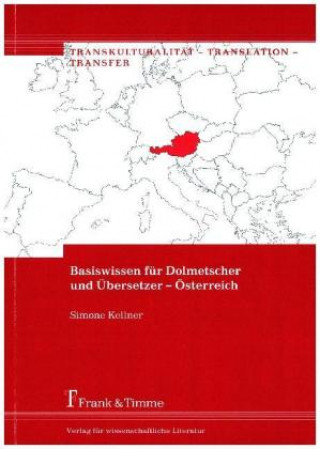 Kniha Basiswissen für Dolmetscher und Übersetzer - Österreich Simone Kellner