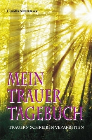 Kniha Mein Trauertagebuch Claudia Schimmack