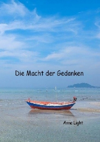 Βιβλίο Die Macht der Gedanken Anne Light