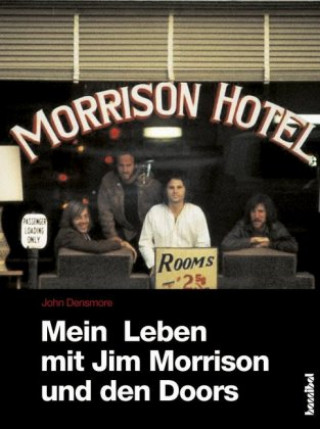 Kniha Mein Leben mit Jim Morrison und den Doors John Densmore