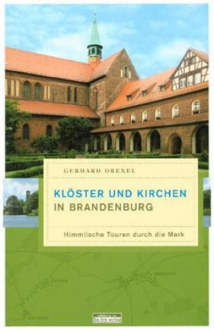 Carte Klöster und Kirchen in Brandenburg Gerhard Drexel