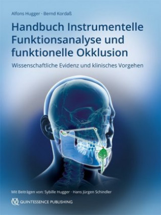 Carte Handbuch Instrumentelle Funktionsanalyse und funktionelle Okklusion Alfons Hugger