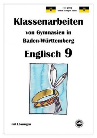 Carte Englisch 9, Klassenarbeiten von Gymnasien in Baden-Württemberg mit Lösungen Monika Arndt